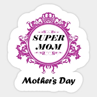 super mom-mother's daygifts Sticker